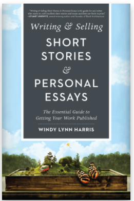 Writing & selling short stories and personal essays by windy lynn harris book cover