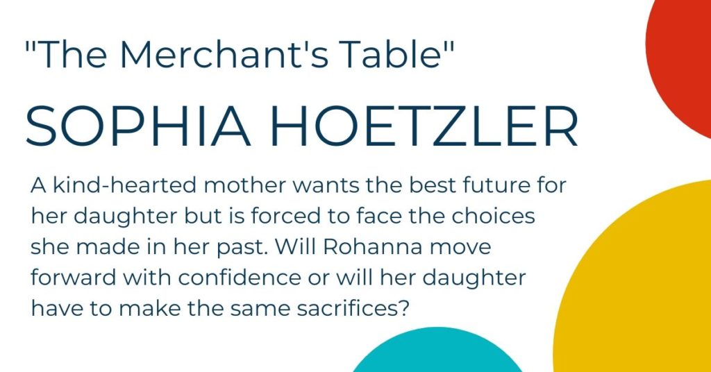 The Merchant's Table by Sophia Hoetzler