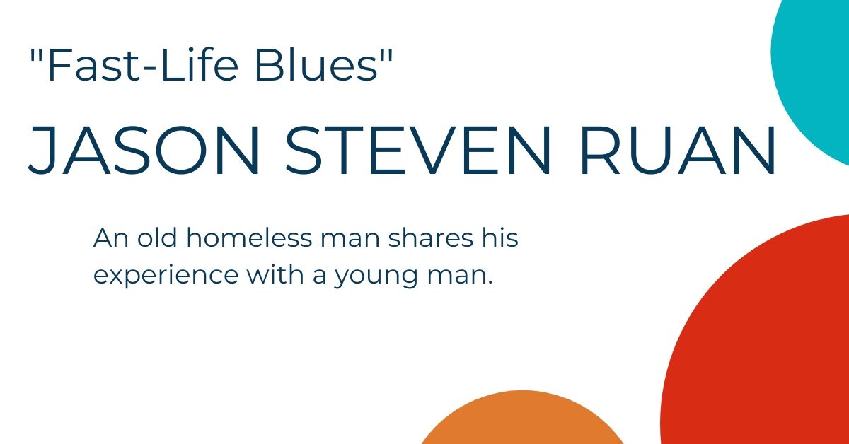 Fast-Life Blues by Jason Steve Ruan