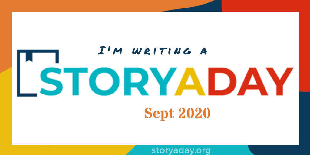 I'm writing a StoryADay in September