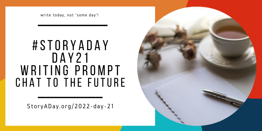Day 21- Chat to the Future by Julie Duffy