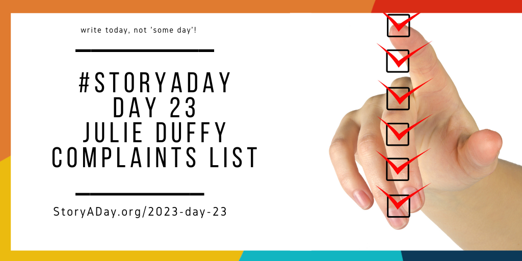 Day 23- A Catalogue of Complaints by Julie Duffy
