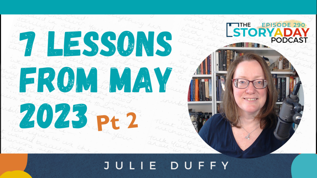 7 Lessons from StoryADay in May 2023 – Part 2