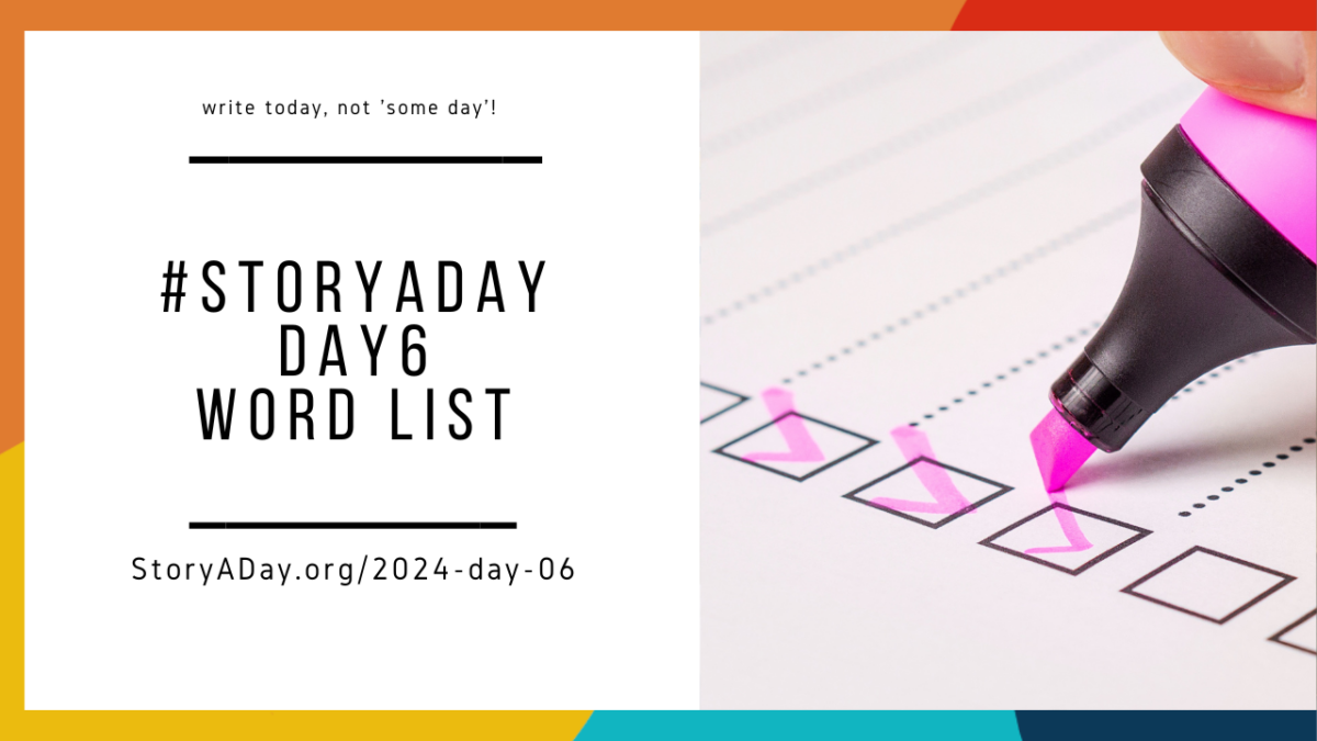 Word List | StoryADay 2024 Day 6