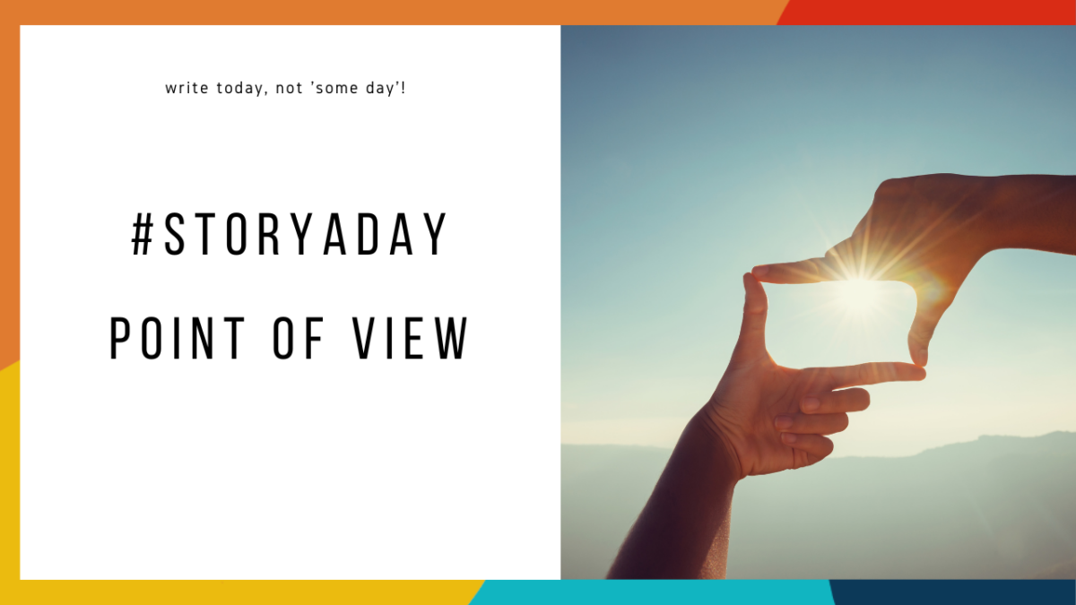 Point of View | StoryADay 2024 Day 13