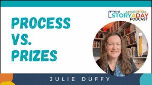 Podcast cover for episode 332, includes a picture of julie smiling and the words Process vs Prizes