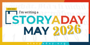 Badge showning the text "I'm writing a StoryADay in May 2026"