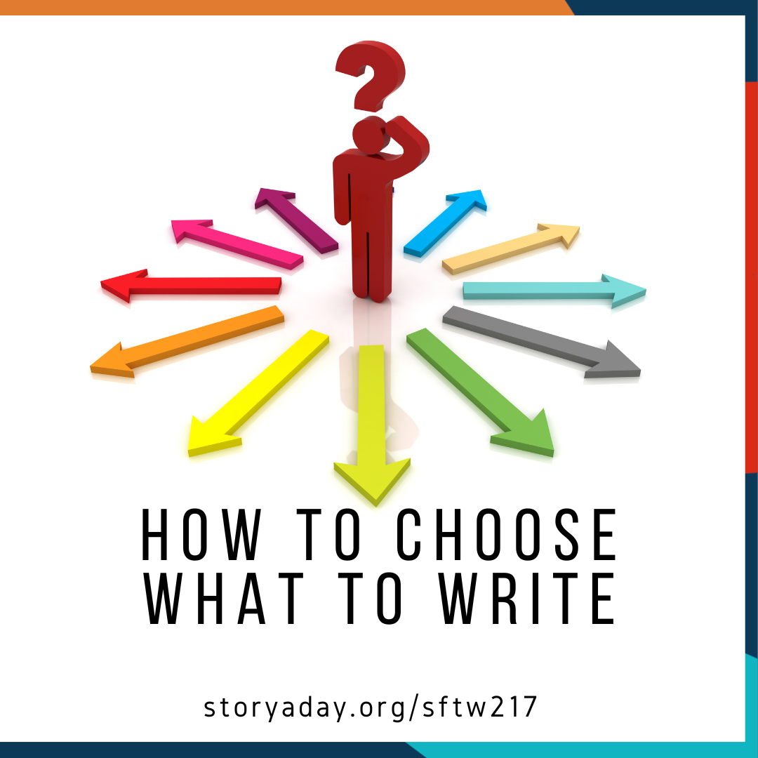 How to Choose what to write